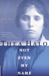 Not Even My Name: A True Story by Thea Halo Paperback Book