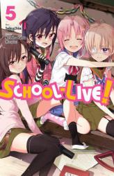 School-Live!, Vol. 5 by Norimitsu Kaihou (Nitroplus) Paperback Book