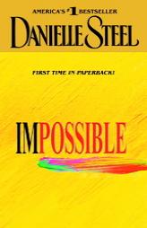 Impossible by Danielle Steel Paperback Book