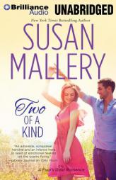 Two of a Kind (Fool's Gold Series) by Susan Mallery Paperback Book