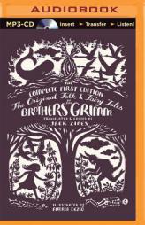 The Original Folk and Fairy Tales of the Brothers Grimm: The Complete First Edition by Jacob Ludwig Carl Grimm Paperback Book