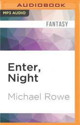 Enter, Night by Michael Rowe Paperback Book