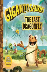 Gigantosaurus: The Last Dragonfly by Cyber Group Studios Paperback Book