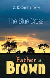 The Blue Cross (Father Brown) by G. K. Chesterton Paperback Book