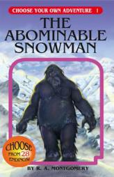 The Abominable Snowman (Choose Your Own Adventure #1) by R. A. Montgomery Paperback Book