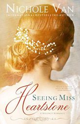 Seeing Miss Heartstone by Nichole Van Paperback Book