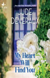 My Heart Will Find You by Jude Deveraux Paperback Book