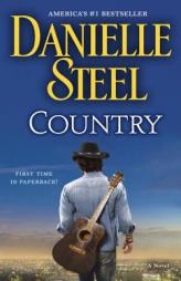 Country: A Novel by Danielle Steel Paperback Book