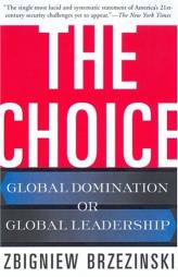 The Choice by Zbigniew K. Brzezinski Paperback Book