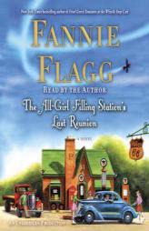 The All-Girl Filling Station's Last Reunion: A Novel by Fannie Flagg Paperback Book