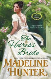 The Heiress Bride: A Thrilling Regency Romance with a Dash of Mystery (A Duke's Heiress Romance) by Madeline Hunter Paperback Book