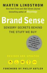 Brand Sense: Sensory Secrets Behind the Stuff We Buy by Martin Lindstrom Paperback Book