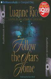 Follow the Stars Home by Luanne Rice Paperback Book