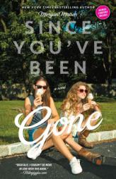 Since You've Been Gone by Morgan Matson Paperback Book