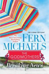 Breaking News (The Godmothers) by Fern Michaels Paperback Book