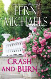 Crash and Burn (Sisterhood Series) by Fern Michaels Paperback Book