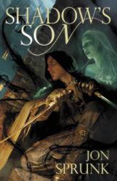 Shadow's Son by Jon Sprunk Paperback Book