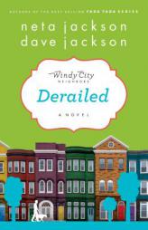 Derailed (Windy City Neighbors) by Neta Jackson Paperback Book