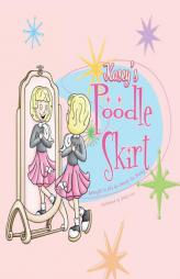 Kasey's Poodle Skirt by Sandy De Young Paperback Book