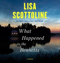 What Happened to the Bennetts by Lisa Scottoline Paperback Book