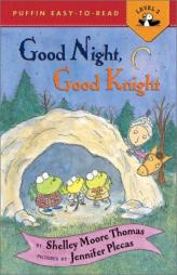 Good Night, Good Knight (Easy-to-Read, Puffin) by Shelley Moore Thomas Paperback Book