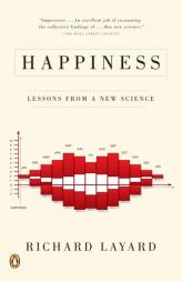 Happiness: Lessons from a New Science by Richard Layard Paperback Book