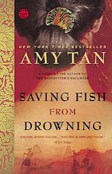 Saving Fish from Drowning (Ballantine Reader's Circle) by Amy Tan Paperback Book