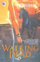 Walking Dead by C. E. Murphy Paperback Book