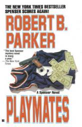 Playmates by Robert B. Parker Paperback Book