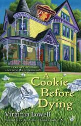 A Cookie Before Dying (A Cookie Cutter Shop Mystery) by Virginia Lowell Paperback Book