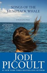 Songs of the Humpback Whale in Five Voices by Jodi Picoult Paperback Book