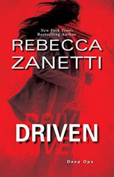 Driven: A Thrilling Novel of Suspense (Deep Ops) by Rebecca Zanetti Paperback Book