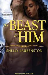 The Beast in Him (Pride) by Shelly Laurenston Paperback Book