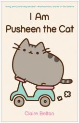 I Am Pusheen the Cat by Claire Belton Paperback Book