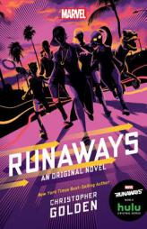 Runaways (Marvel Ya Novel) by Christopher Golden Paperback Book