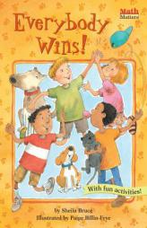 Everybody Wins (Math Matters) by Sheila Bruce Paperback Book