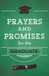 Prayers and Promises for the Graduate by Compiled by Barbour Staff Paperback Book