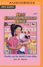 Claudia and the World's Cutest Baby (The Baby-Sitters Club) by Ann M. Martin Paperback Book