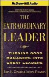 The Extraordinary Leader by John H. Zenger Paperback Book