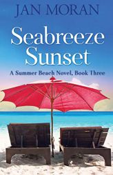 Summer Beach: Seabreeze Sunset by Jan Moran Paperback Book