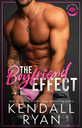 The Boyfriend Effect (Frisky Business, Book 1) by Kendall Ryan Paperback Book