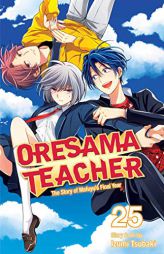 Oresama Teacher, Vol. 25 by Izumi Tsubaki Paperback Book