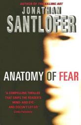 Anatomy of Fear by Jonathan Santlofer Paperback Book