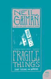 Fragile Things: Short Fictions and Wonders by Neil Gaiman Paperback Book