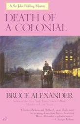 Death of a Colonial (Sir John Fielding) by Bruce Alexander Paperback Book