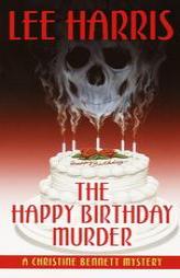 The Happy Birthday Murder: A Christine Bennett Mystery by Lee Harris Paperback Book