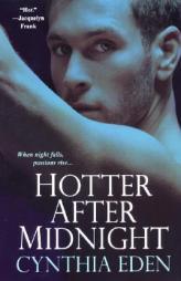 Hotter After Midnight by Cynthia Eden Paperback Book