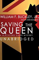 Saving the Queen by William F. Buckley Paperback Book