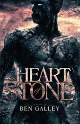 The Heart of Stone by Ben Galley Paperback Book