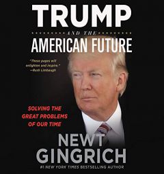 Re-Electing Trump: Four More Years to Make America Great Again by Newt Gingrich Paperback Book